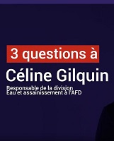 Interview Céline Gilquin, eau assainissement